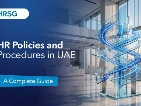HR Policies and Procedures in UAE: A Complete Guide